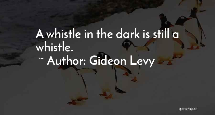 Gideon Levy Quotes 1045405
