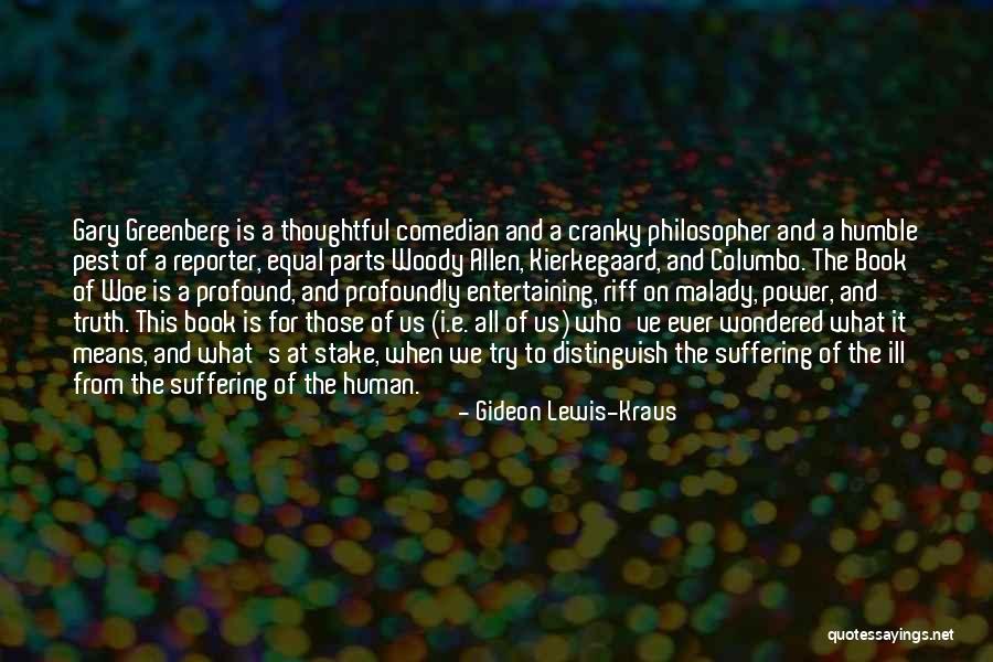 Gideon Lewis-Kraus Quotes 1422282 Gideon Lewis-Kraus Quotes 1422282