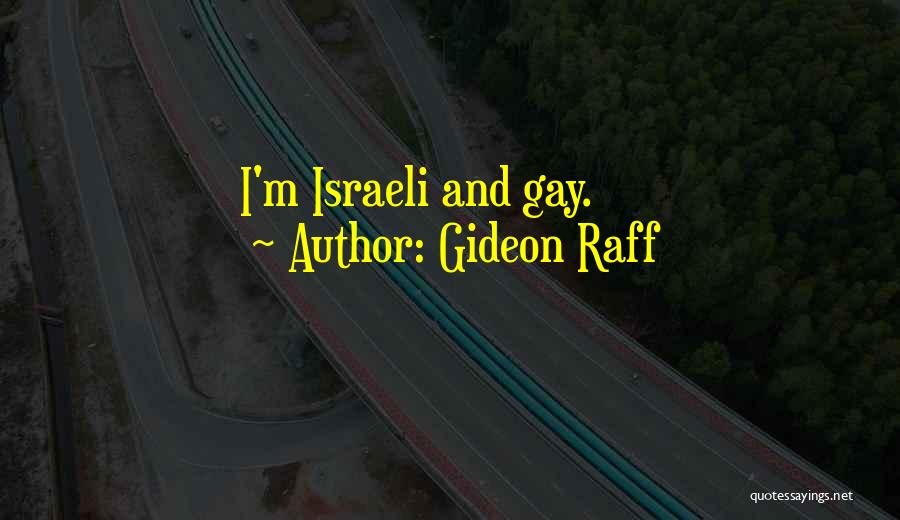 Gideon Raff Quotes 2064949