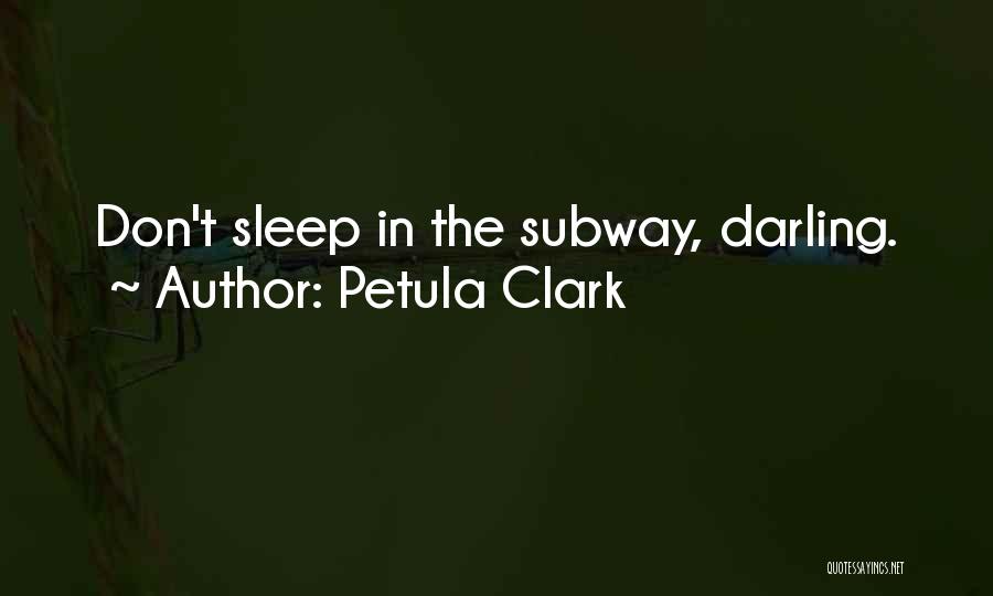 Giderlerin Quotes By Petula Clark