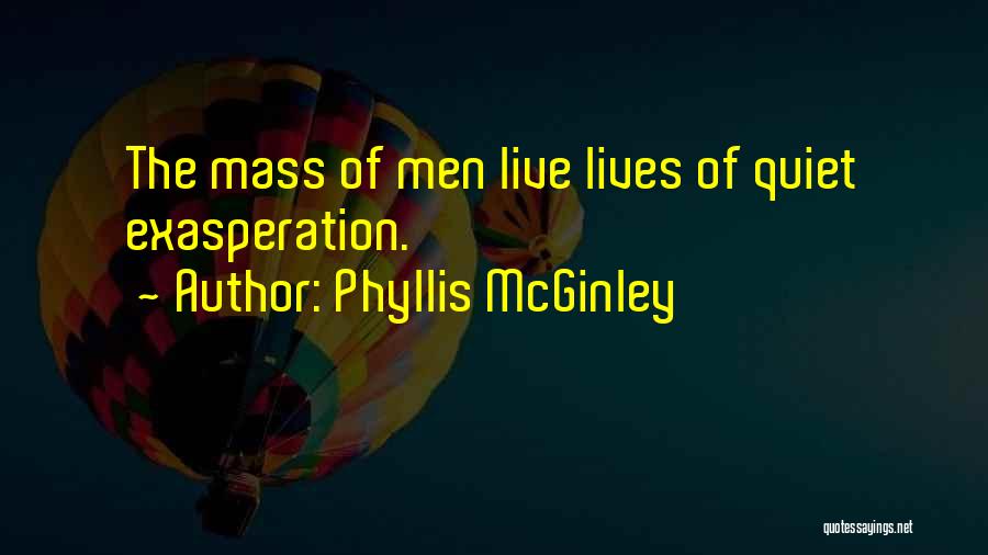 Giderlerin Quotes By Phyllis McGinley