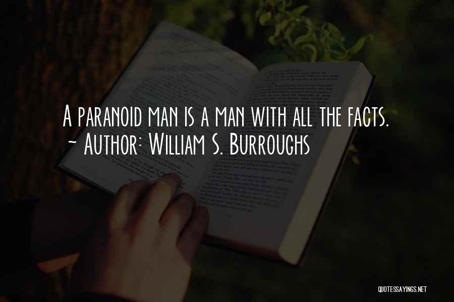 Giderlerin Quotes By William S. Burroughs
