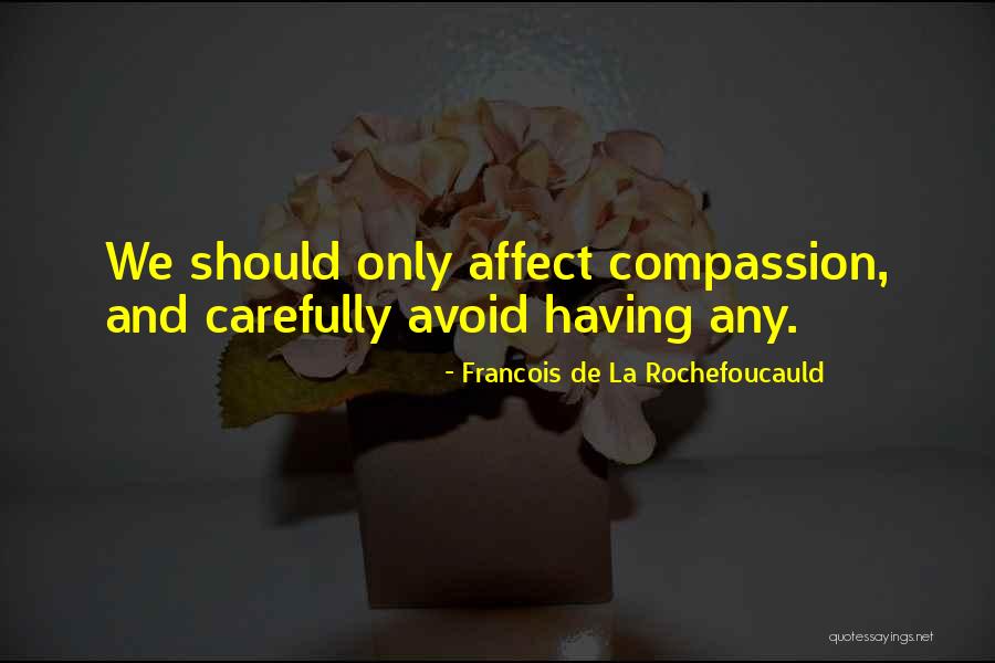 Gidi Gidi Unganishow Quotes By Francois De La Rochefoucauld