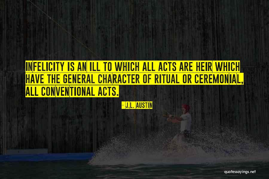Gidiyormusun Quotes By J.L. Austin
