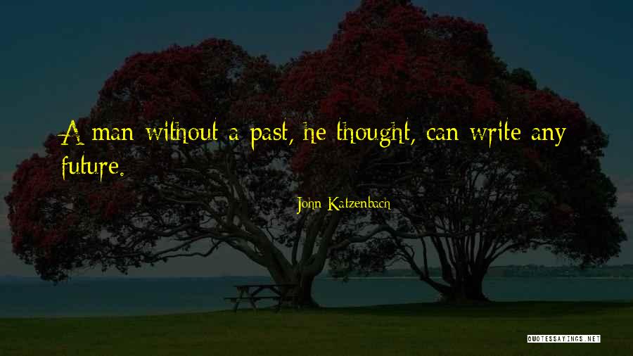 Gidiyormusun Quotes By John Katzenbach