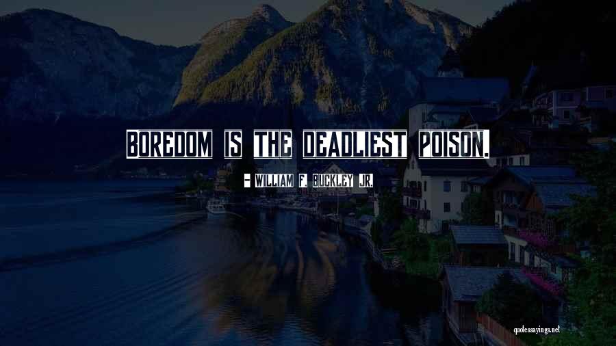 Gidiyormusun Quotes By William F. Buckley Jr.