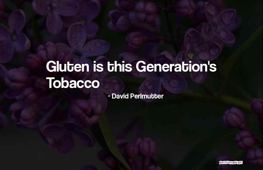 Gidiyorsun Sen Quotes By David Perlmutter