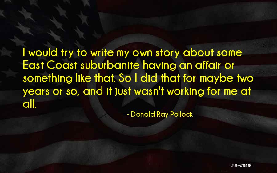 Gidiyorsunuz Quotes By Donald Ray Pollock Gidiyorsunuz Quotes By Donald Ray Pollock