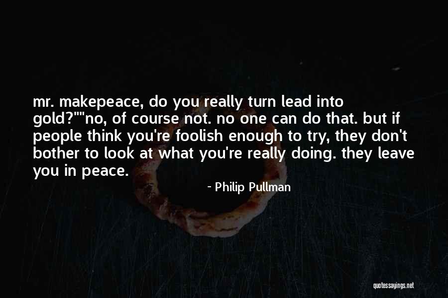 Gidley Quotes By Philip Pullman Gidley Quotes By Philip Pullman