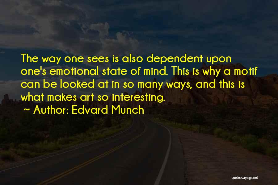 Gidron Pope Quotes By Edvard Munch