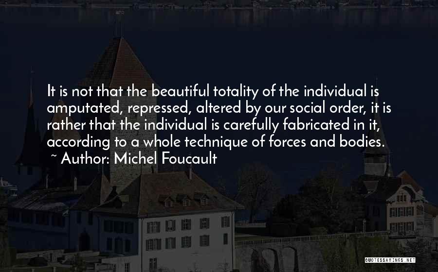 Gidron Pope Quotes By Michel Foucault
