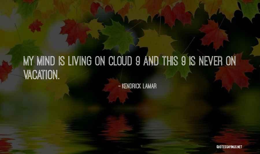 Giedre Kavaliunaite Quotes By Kendrick Lamar Giedre Kavaliunaite Quotes By Kendrick Lamar