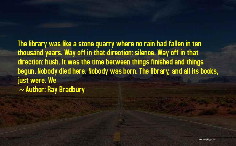 Giedroyc And Perkins Quotes By Ray Bradbury