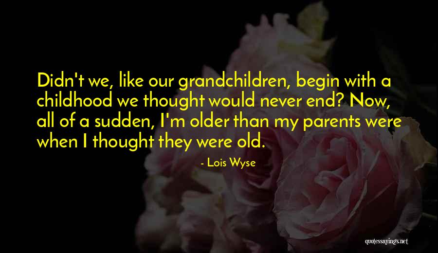 Giegerich Family History Quotes By Lois Wyse Giegerich Family History Quotes By Lois Wyse