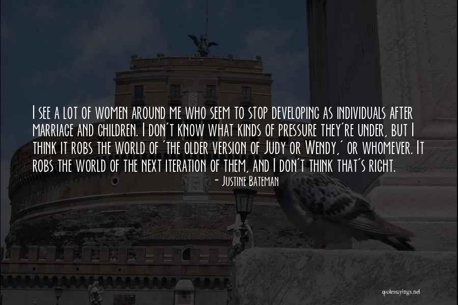 Gielen Docteur Quotes By Justine Bateman Gielen Docteur Quotes By Justine Bateman