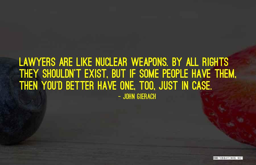 Gierach And Gierach Quotes By John Gierach Gierach And Gierach Quotes By John Gierach