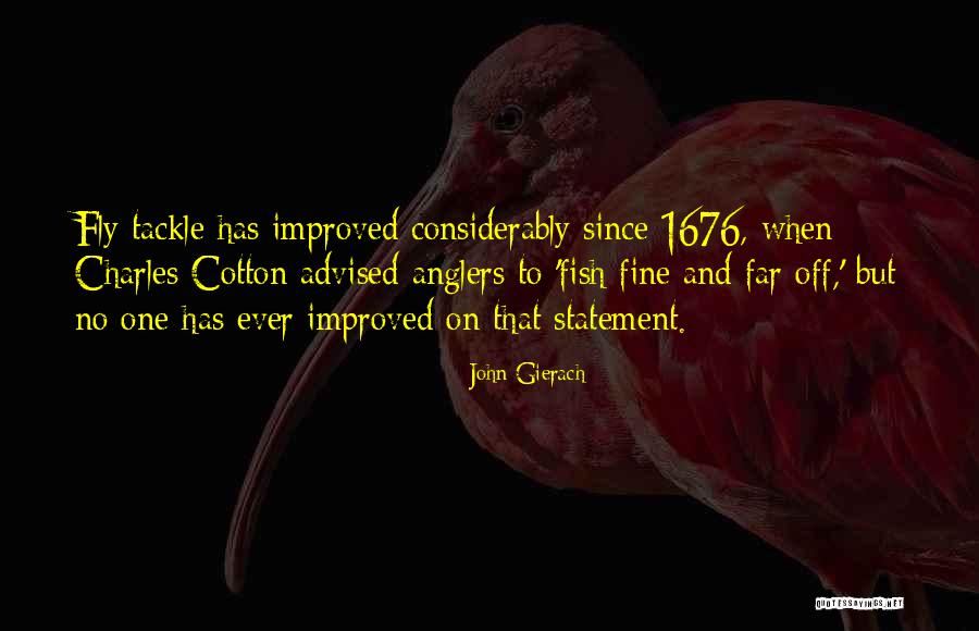 Gierach And Gierach Quotes By John Gierach Gierach And Gierach Quotes By John Gierach