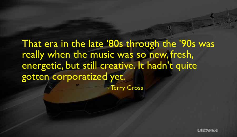 Gierach And Gierach Quotes By Terry Gross Gierach And Gierach Quotes By Terry Gross