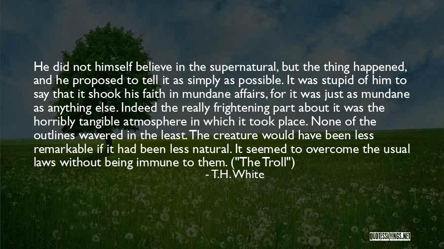 Gierke Jungbauer Quotes By T.H. White Gierke Jungbauer Quotes By T.H. White