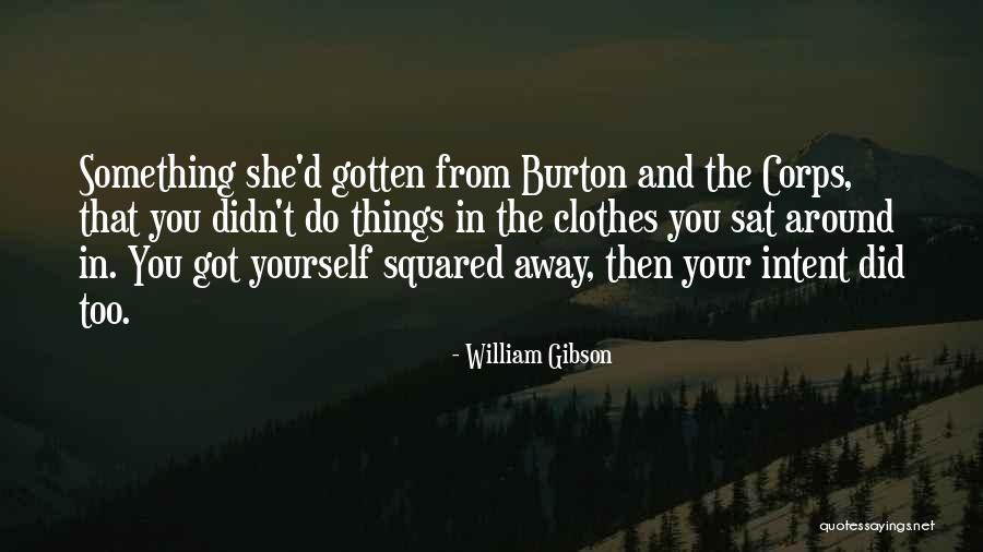 Gierthoon Quotes By William Gibson Gierthoon Quotes By William Gibson