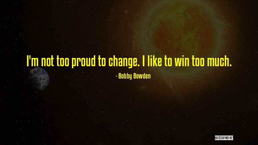 Giertsen Restoration Quotes By Bobby Bowden Giertsen Restoration Quotes By Bobby Bowden