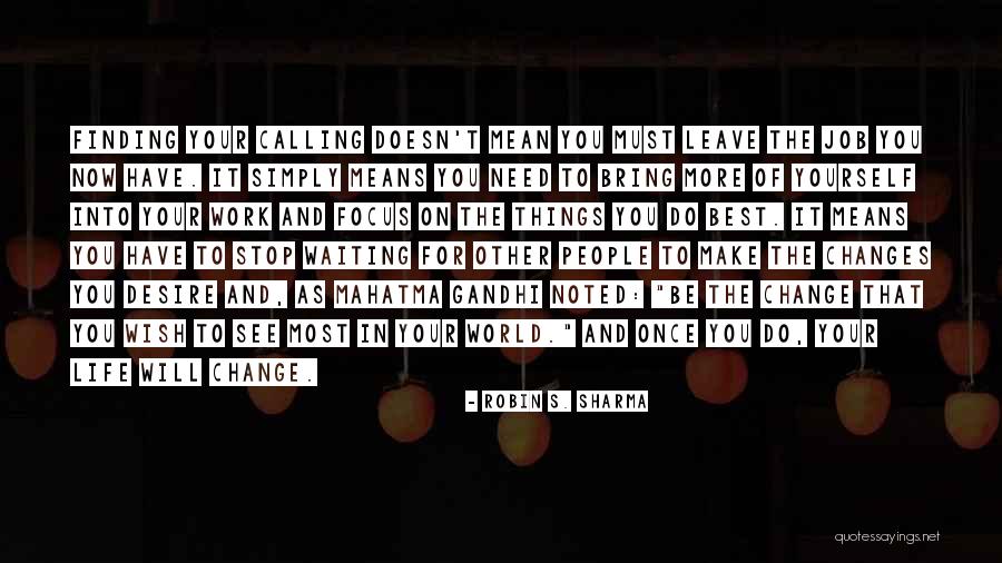 Gieskes Funeral Homes Quotes By Robin S. Sharma Gieskes Funeral Homes Quotes By Robin S. Sharma