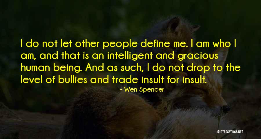 Giesser Quotes By Wen Spencer Giesser Quotes By Wen Spencer