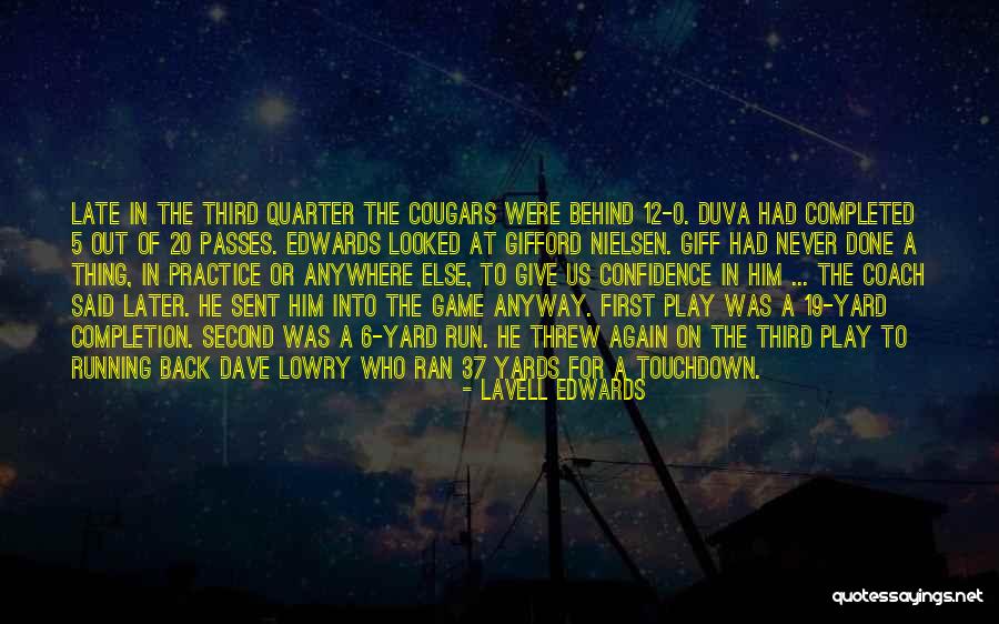 Giff Quotes By LaVell Edwards Giff Quotes By LaVell Edwards
