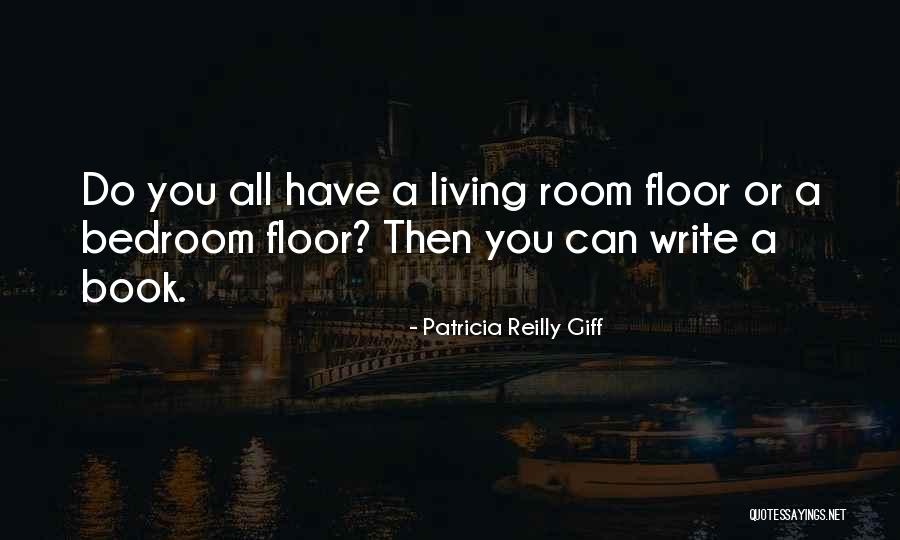 Giff Quotes By Patricia Reilly Giff Giff Quotes By Patricia Reilly Giff