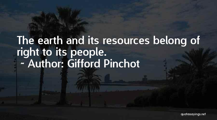 Gifford Pinchot Quotes 1660718
