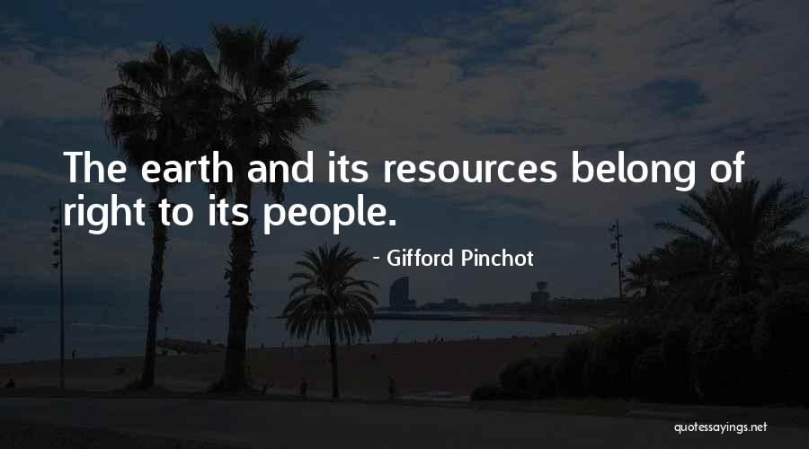 Gifford Pinchot Quotes 1660718