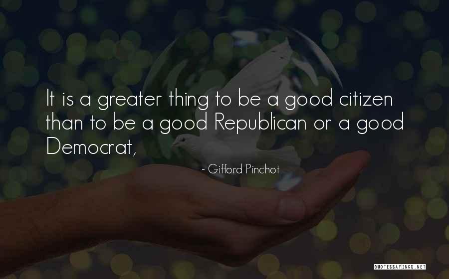 Gifford Pinchot Quotes 1732492