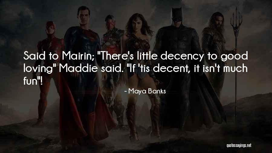 Giffords Talk Quotes By Maya Banks Giffords Talk Quotes By Maya Banks