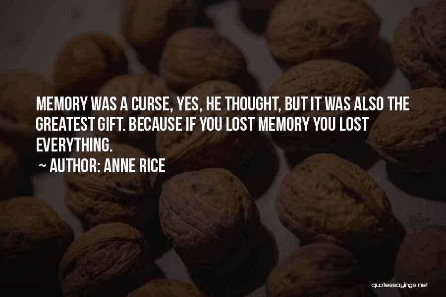 Gift And Curse Quotes By Anne Rice