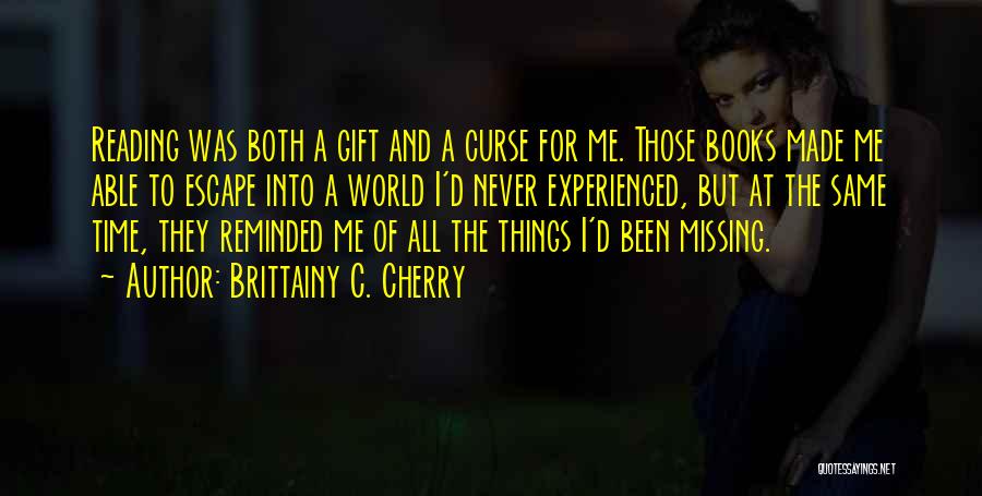 Gift And Curse Quotes By Brittainy C. Cherry