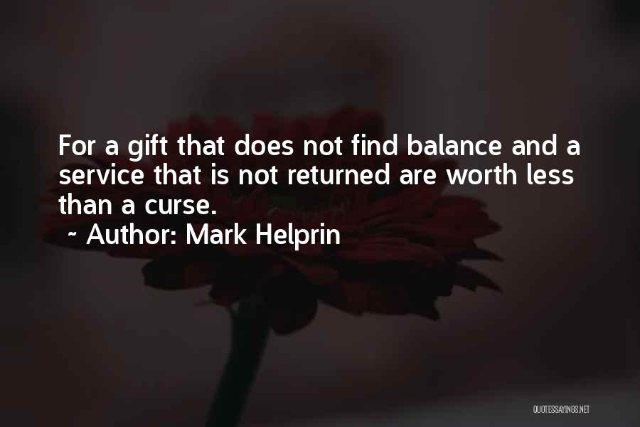 Gift And Curse Quotes By Mark Helprin