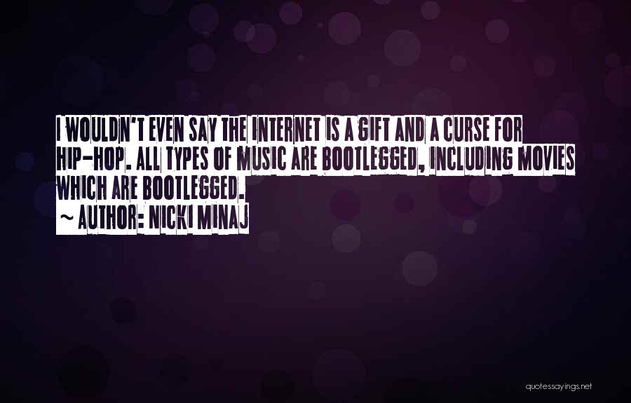 Gift And Curse Quotes By Nicki Minaj