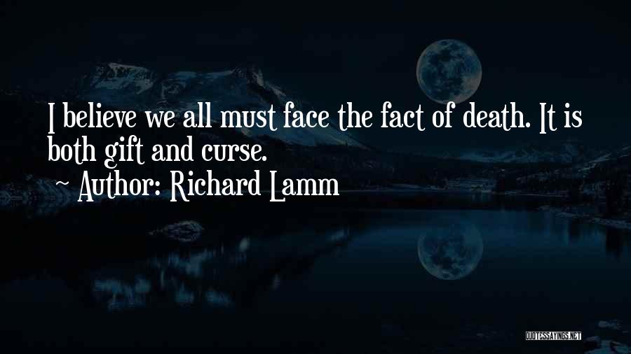 Gift And Curse Quotes By Richard Lamm