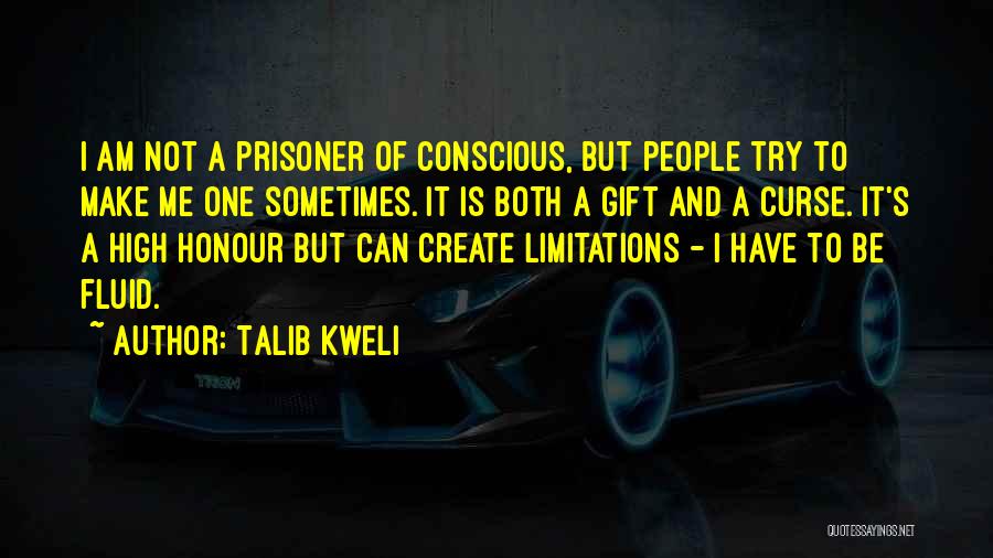 Gift And Curse Quotes By Talib Kweli