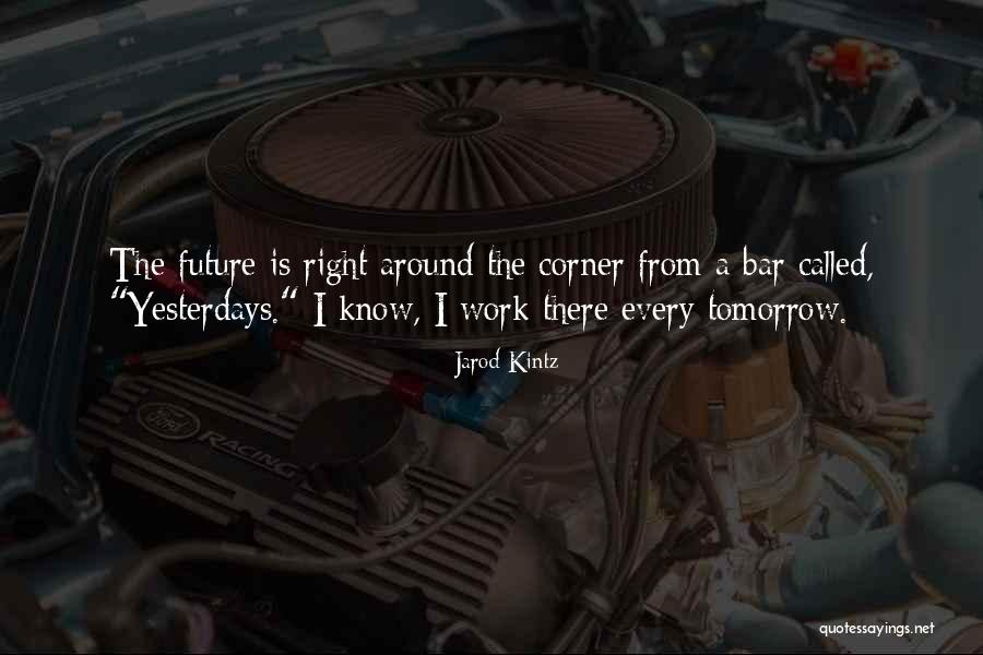 Gift And Gourmet Quotes By Jarod Kintz Gift And Gourmet Quotes By Jarod Kintz