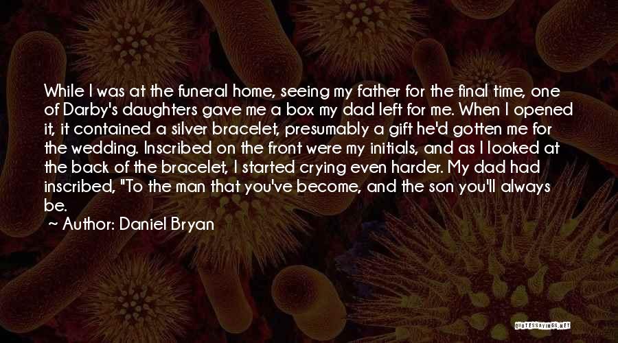 Gift Box Quotes By Daniel Bryan