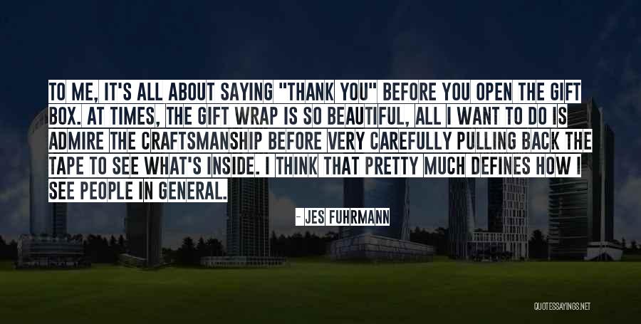 Gift Box Quotes By Jes Fuhrmann