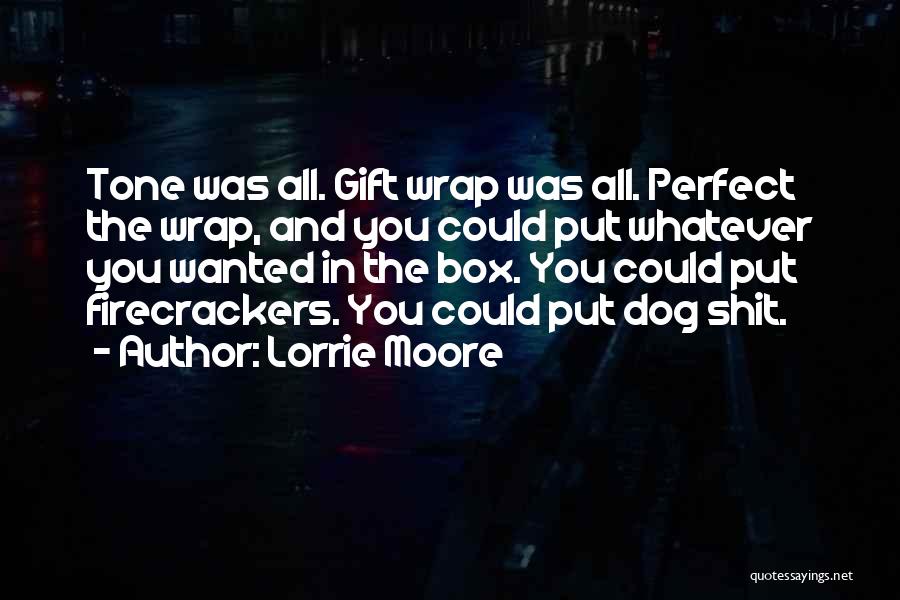 Gift Box Quotes By Lorrie Moore