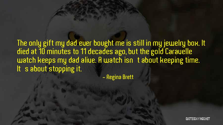 Gift Box Quotes By Regina Brett