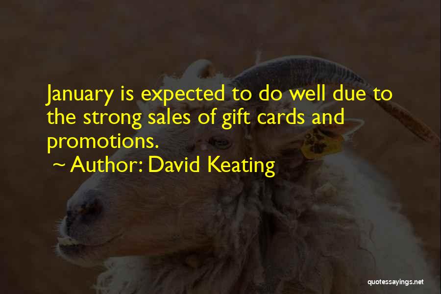 Gift Cards Quotes By David Keating