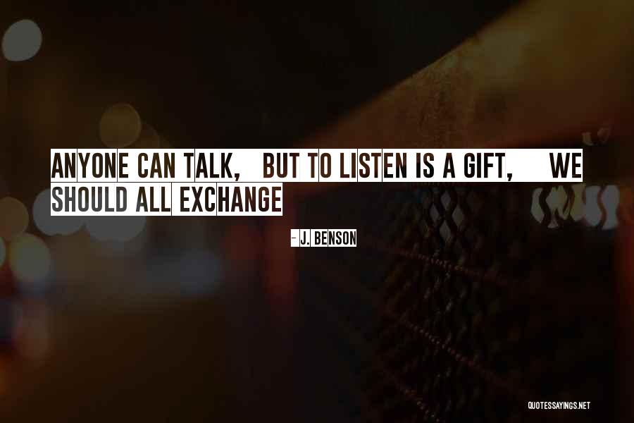 Gift Exchange Quotes By J. Benson Gift Exchange Quotes By J. Benson