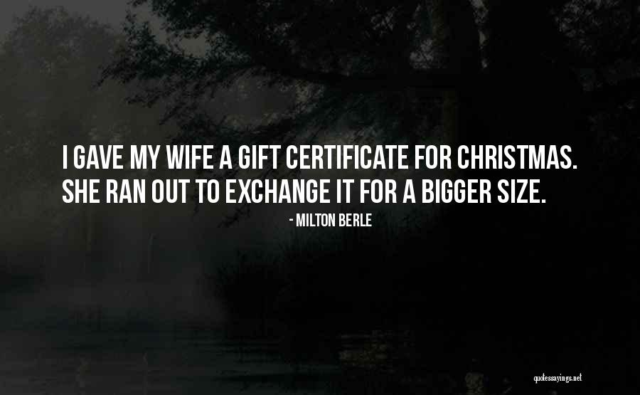 Gift Exchange Quotes By Milton Berle Gift Exchange Quotes By Milton Berle