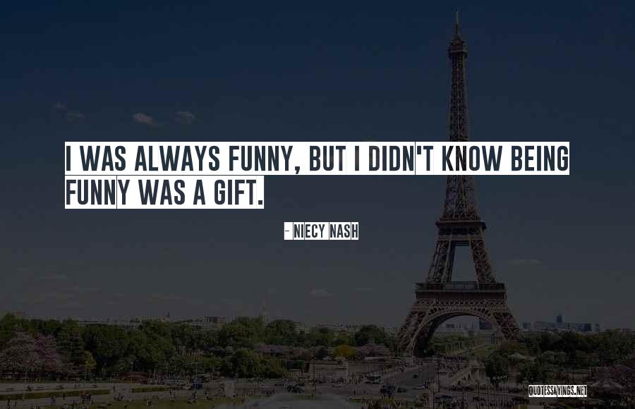 Gift Funny Quotes By Niecy Nash Gift Funny Quotes By Niecy Nash