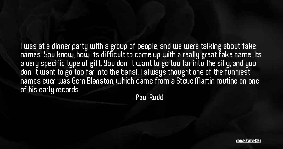 Gift Funny Quotes By Paul Rudd Gift Funny Quotes By Paul Rudd