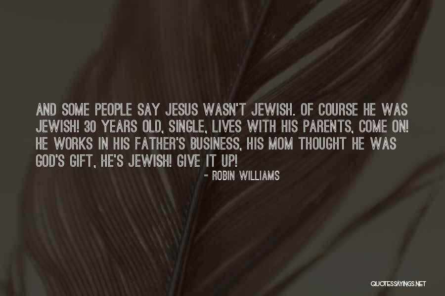 Gift Funny Quotes By Robin Williams Gift Funny Quotes By Robin Williams